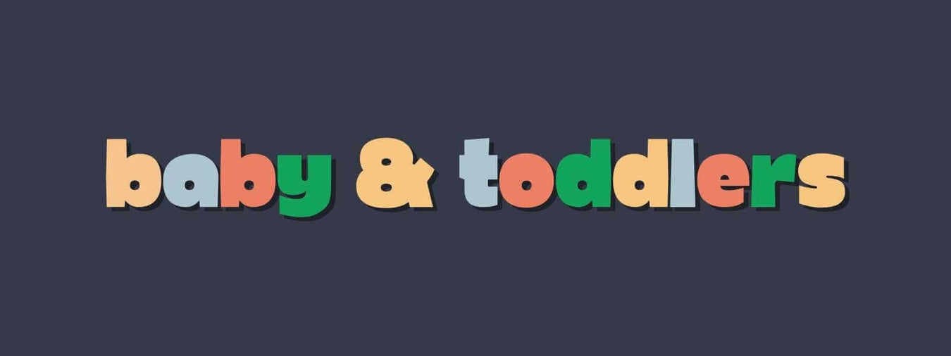 Baby & Toddler