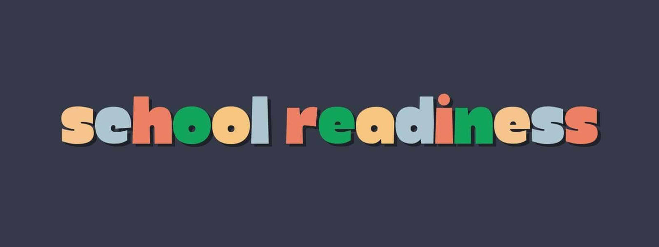 School Readiness 