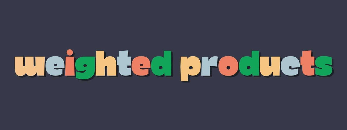 Weighted Products 